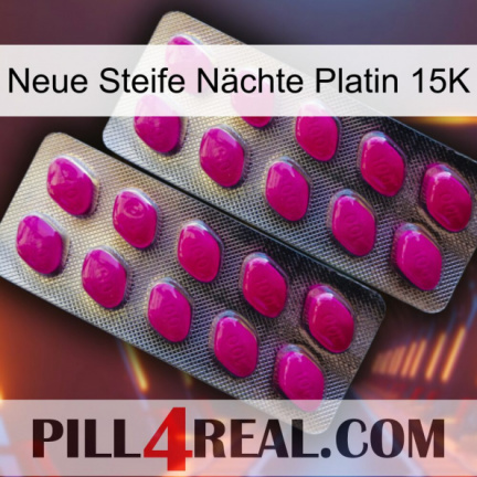 Neue Steife Nächte Platin 15K 10